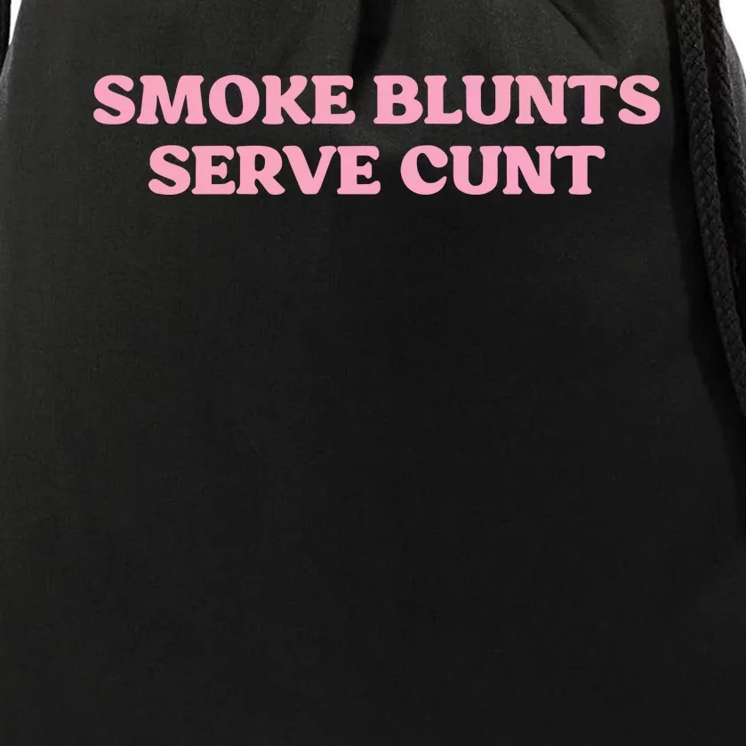 Smoke Blunts Serve Cunt Drawstring Bag