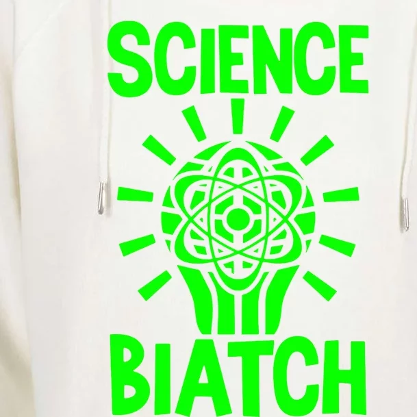 Science Biatch Womens Funnel Neck Pullover Hood