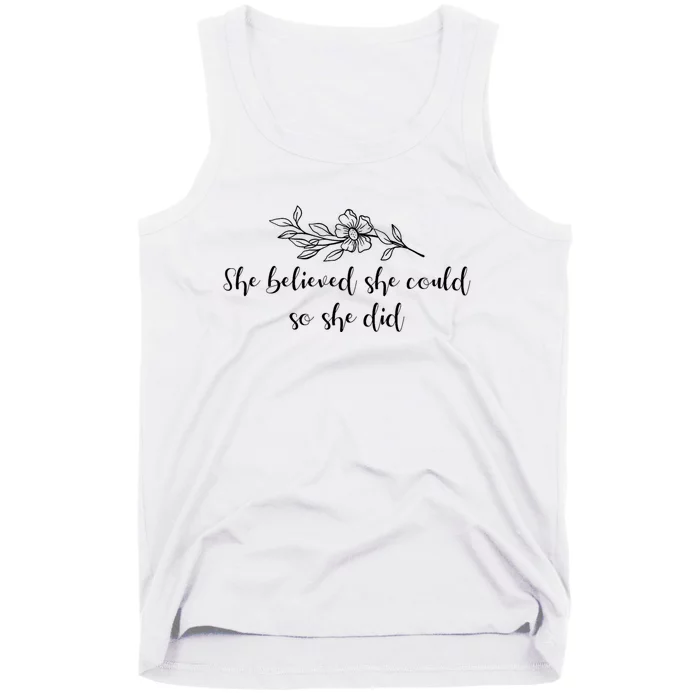 She Believed She Could So She Did. Tank Top