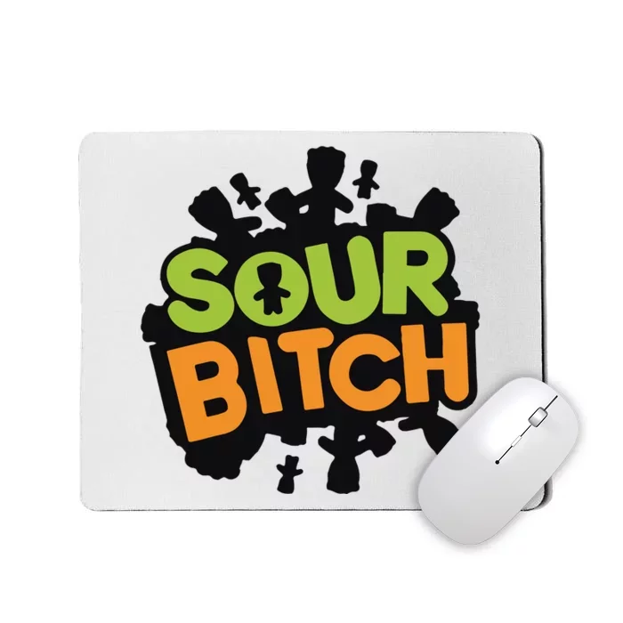 Sour Bitch Mousepad