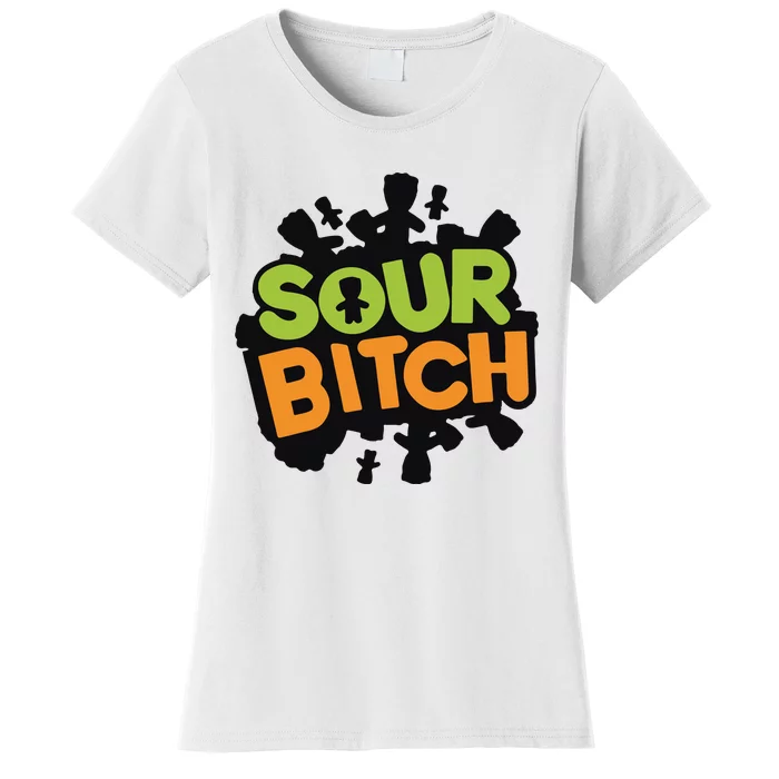 Sour Bitch Women's T-Shirt