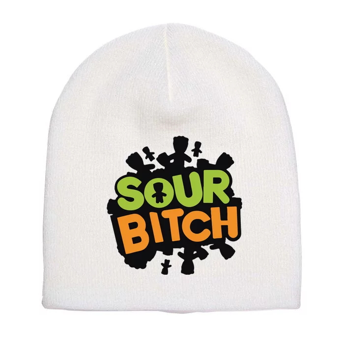 Sour Bitch Short Acrylic Beanie