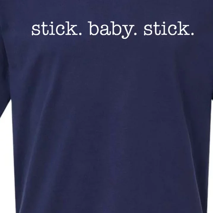 Stick Baby Stick Minimalistic Ivf Transfer Day Sueded Cloud Jersey T-Shirt