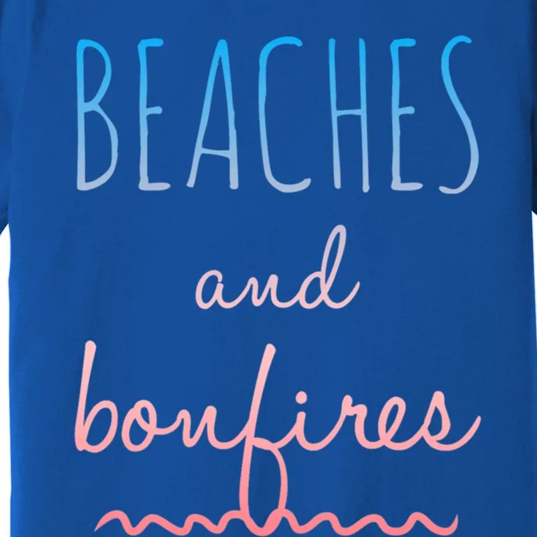 Summer Beaches Saying / Bonfires Ocean Beach Vacation Meaningful Gift Premium T-Shirt