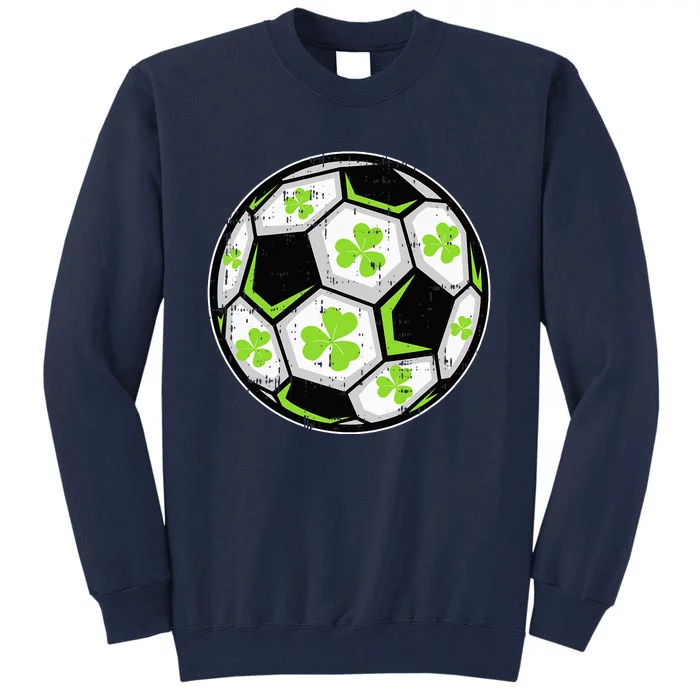 Soccer Ball Shamrock St Patricks Day Clover Tall Sweatshirt