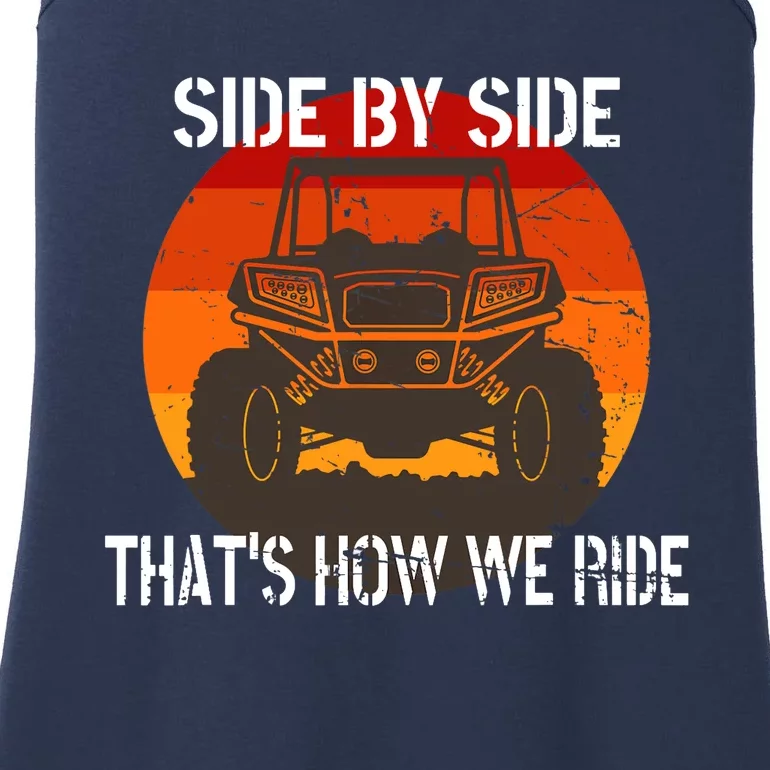 Side By Side That's How We Ride Fun ATV 4 Wheeler Mudding Ladies Essential Tank