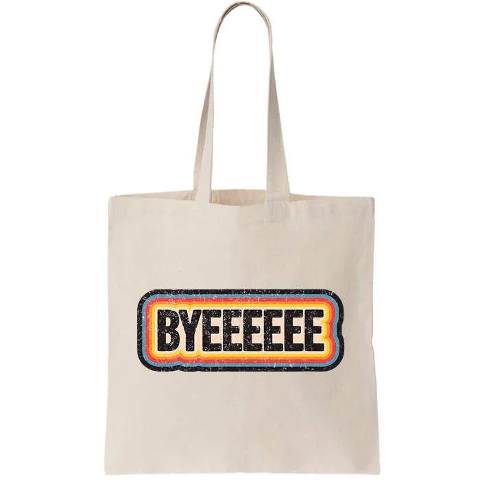 Smartless Bye Tote Bag