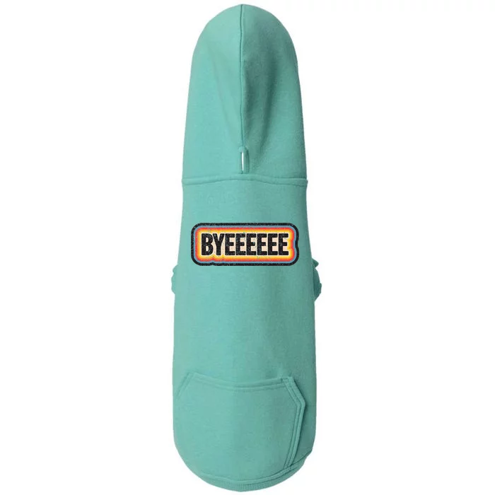 Smartless Bye Doggie 3-End Fleece Hoodie