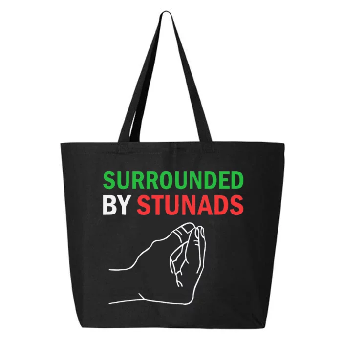 Surrounded By Stunads Funny Italian Sayings 25L Jumbo Tote