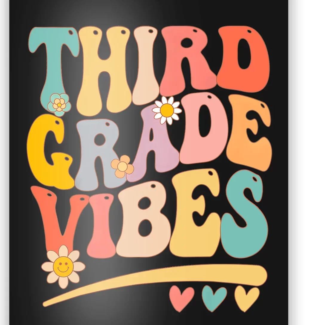 Third Grade Vibes For Girl Boy 3rd Grade Teacher Poster