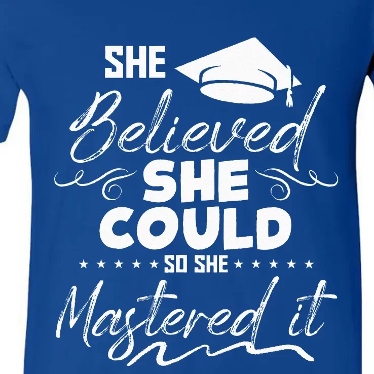 She Believed She Could So She Mastered It V-Neck T-Shirt