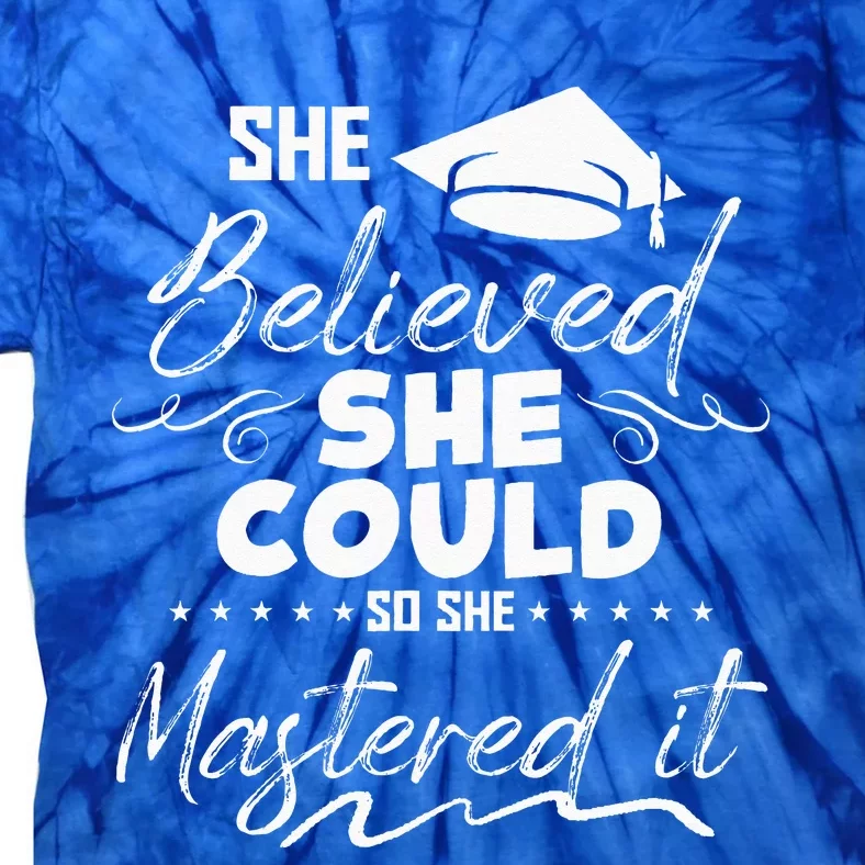 She Believed She Could So She Mastered It Tie-Dye T-Shirt