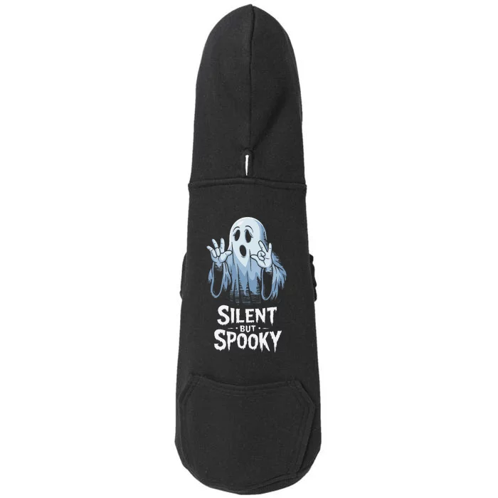 Silent But Spooky Ghost Design For Halloween Lovers Doggie 3-End Fleece Hoodie