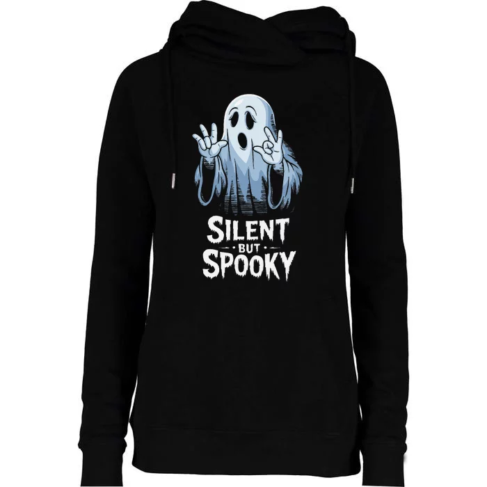 Silent But Spooky Ghost Design For Halloween Lovers Womens Funnel Neck Pullover Hood