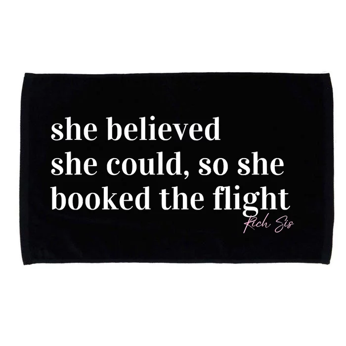 She Believed She Could, So She Booked Microfiber Hand Towel