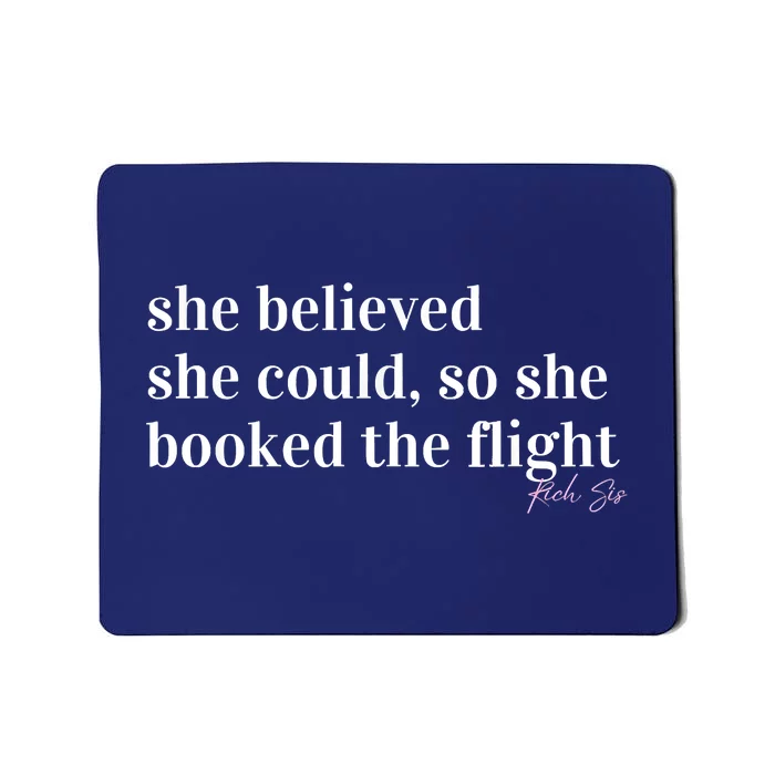 She Believed She Could, So She Booked Mousepad