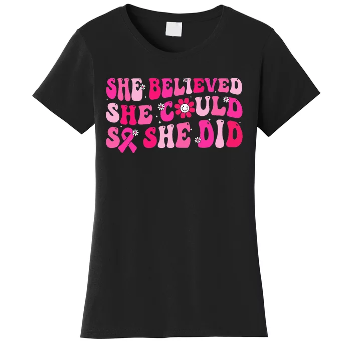 She Believed She Could So She Did Women's T-Shirt