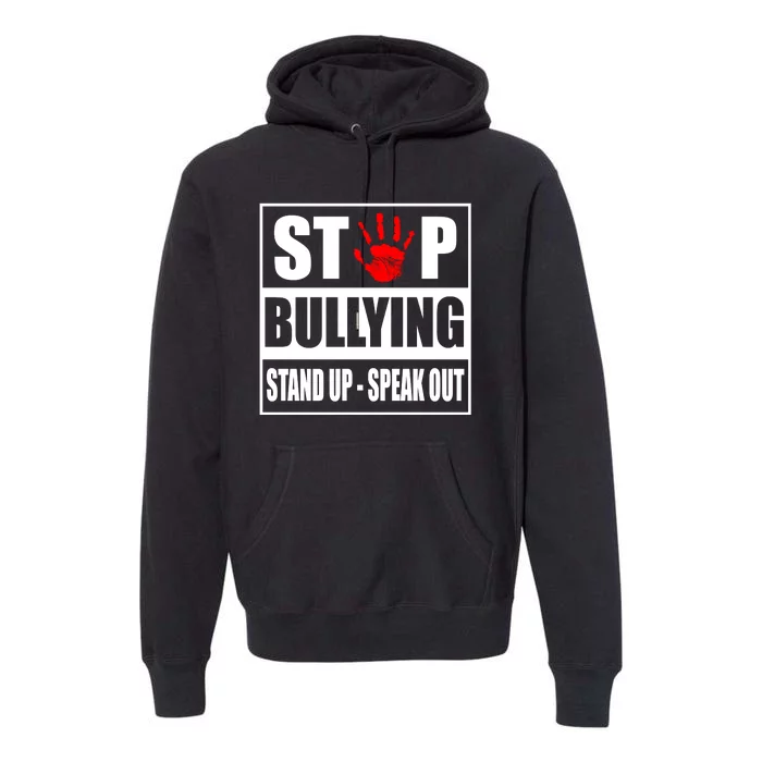 Stop Bullying Stand Up Speak Out Premium Hoodie