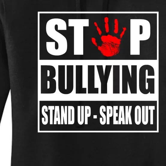 Stop Bullying Stand Up Speak Out Women's Pullover Hoodie