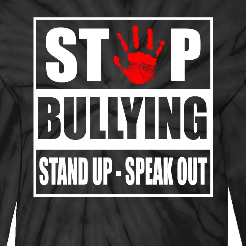 Stop Bullying Stand Up Speak Out Tie-Dye Long Sleeve Shirt