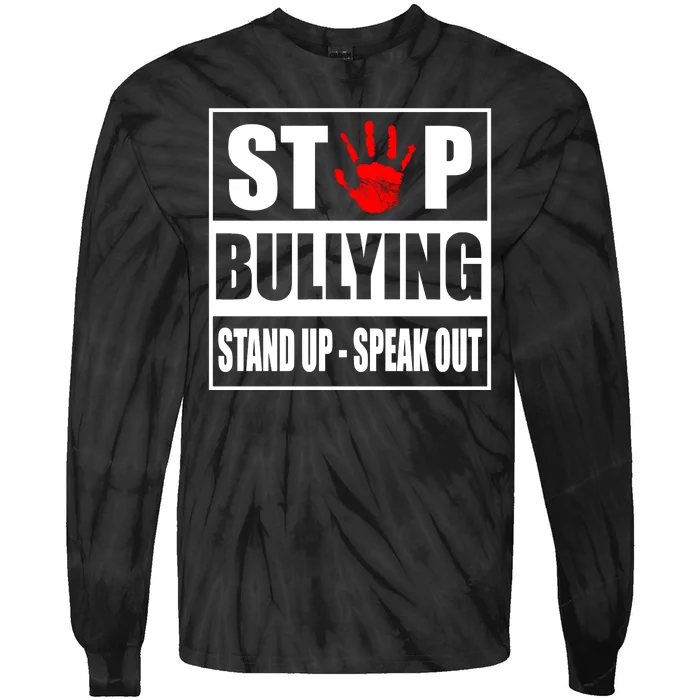 Stop Bullying Stand Up Speak Out Tie-Dye Long Sleeve Shirt