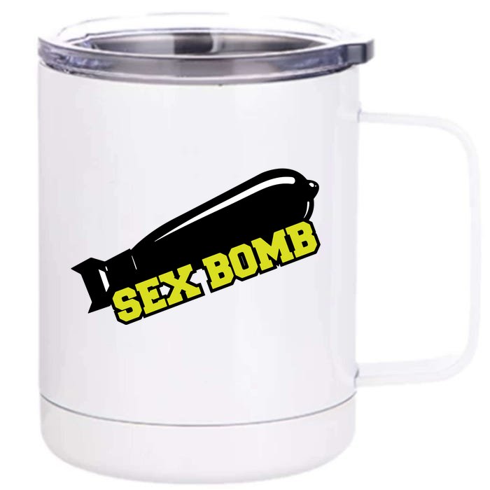 Sex Bomb Front & Back 12oz Stainless Steel Tumbler Cup