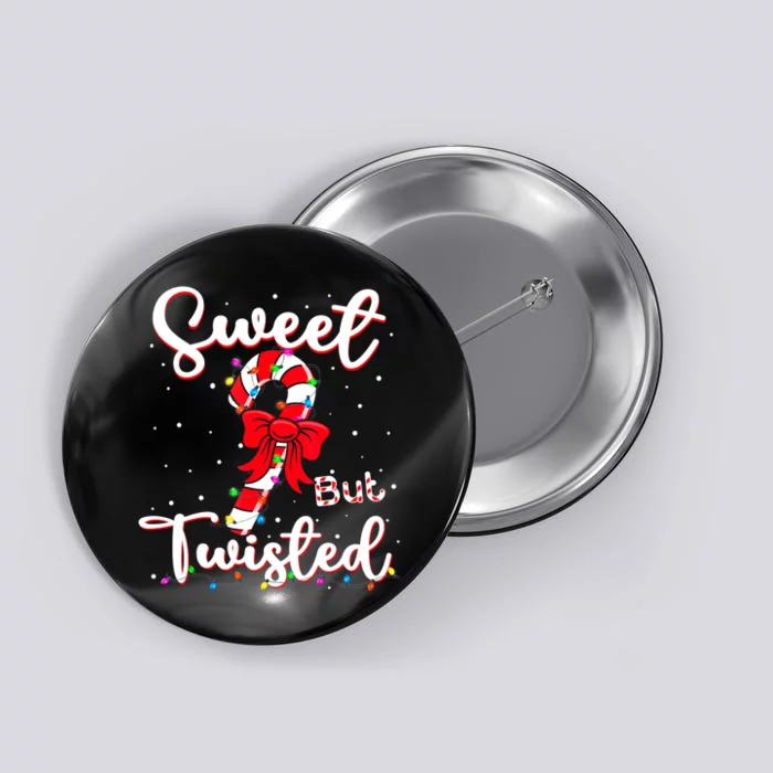 Sweet But Twisted Funny Christmas Candy Cane Xmas Holiday Button