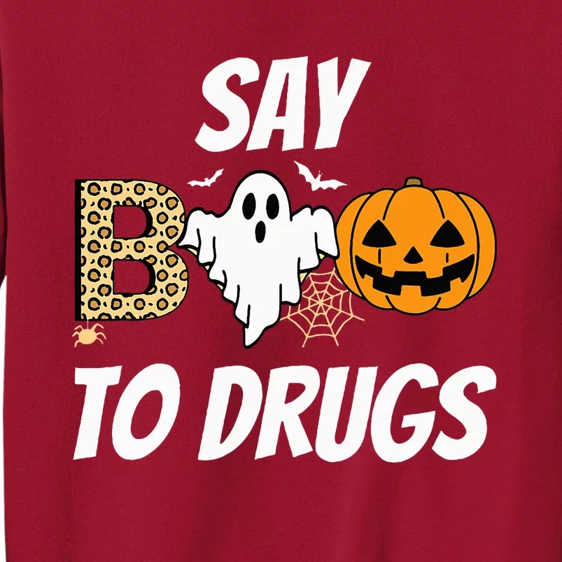 Say Boo To Drugs Red Ribbon Week Awareness Funny Halloween Tall Sweatshirt