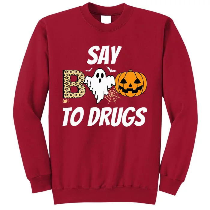 Say Boo To Drugs Red Ribbon Week Awareness Funny Halloween Tall Sweatshirt