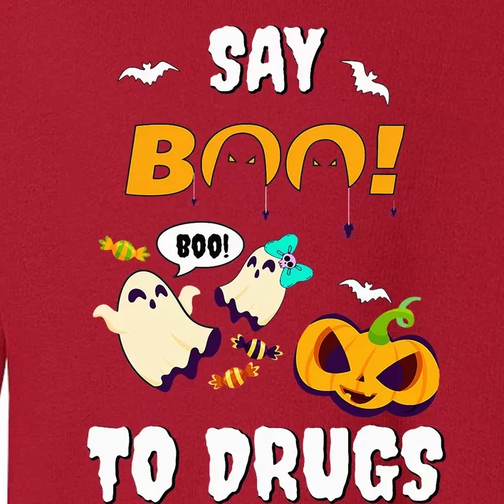 Say Boo To Drugs Red Ribbon Week Awareness Toddler Sweatshirt