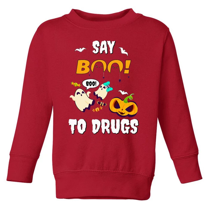 Say Boo To Drugs Red Ribbon Week Awareness Toddler Sweatshirt