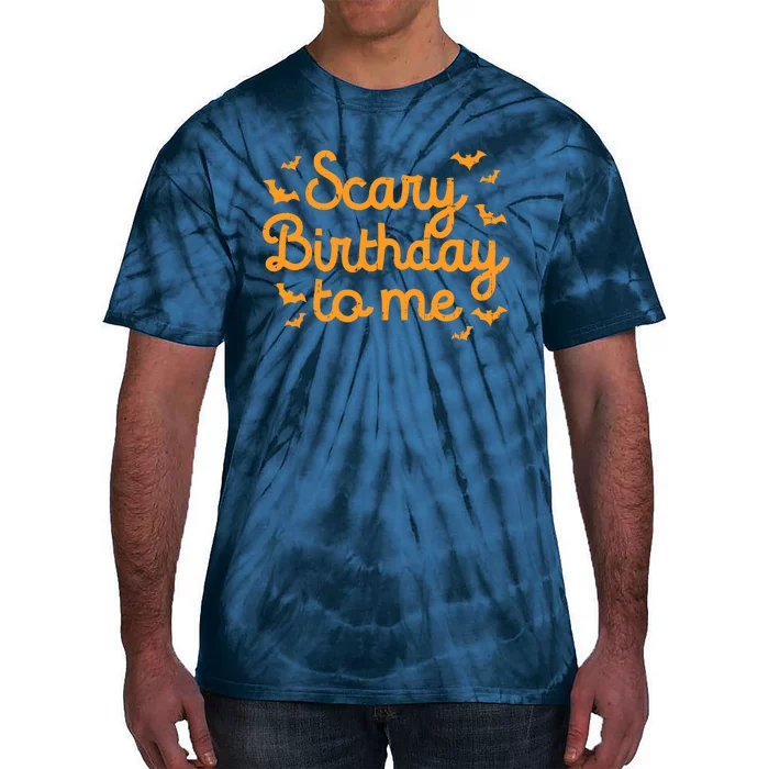 Scary Birthday To Me Funny Born On Halloween Bday Party Gift Tie-Dye T-Shirt