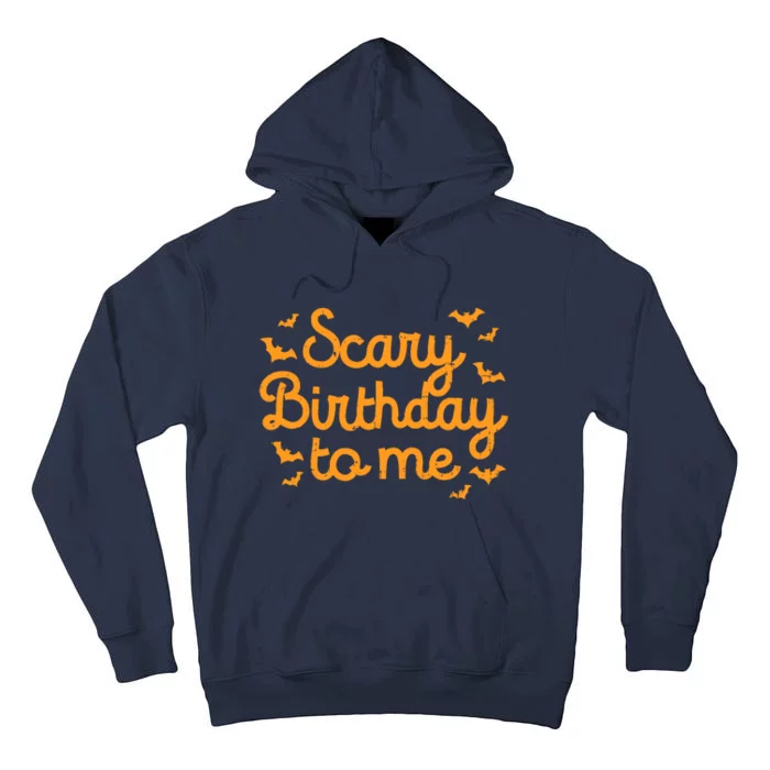 Scary Birthday To Me Funny Born On Halloween Bday Party Gift Tall Hoodie