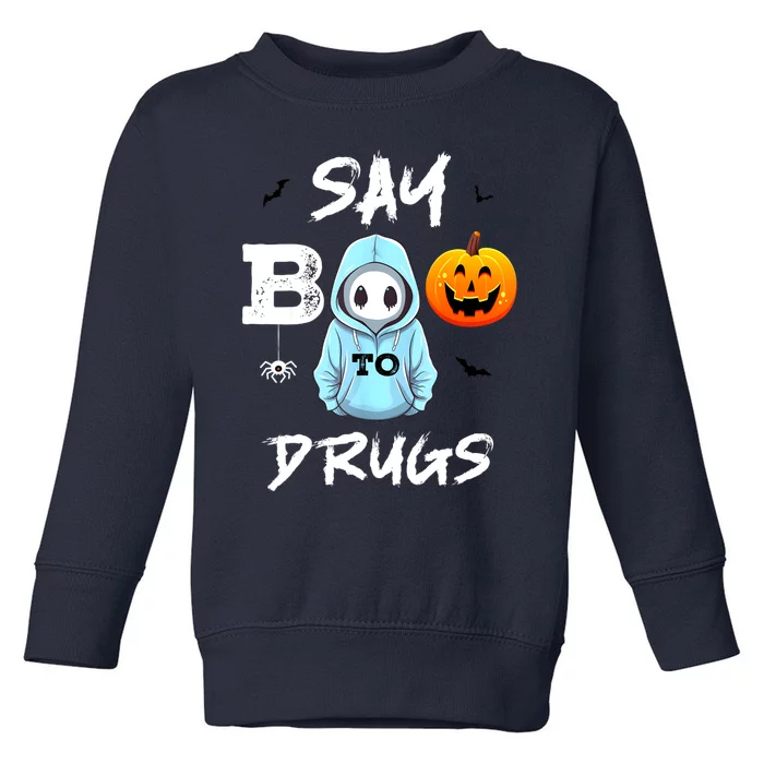 Say Boo To Drugs Funny Halloween Red Ribbon Week Awareness Toddler Sweatshirt