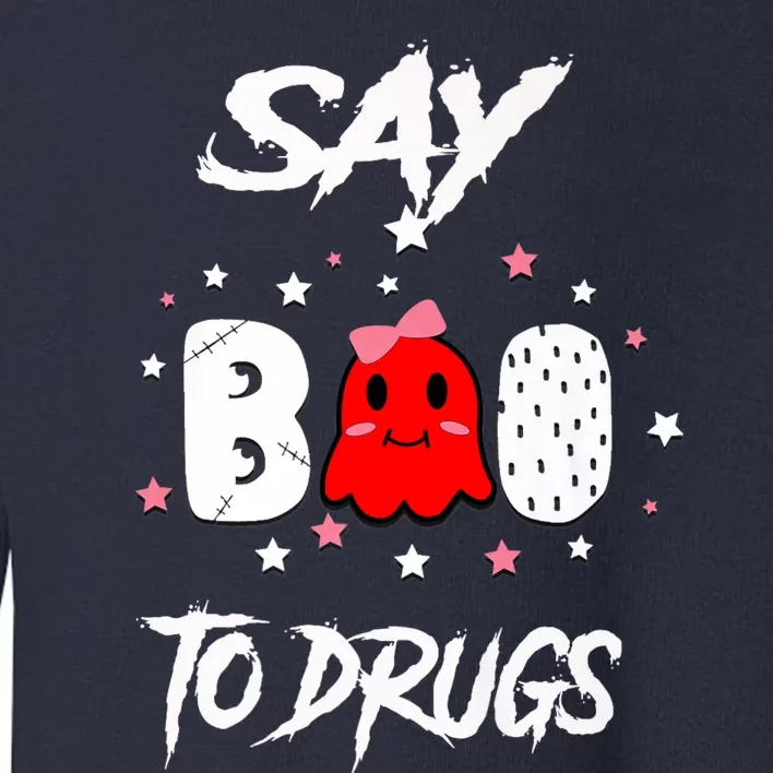 Say Boo To Drugs Halloween Red Ribbon Week Awareness Toddler Sweatshirt