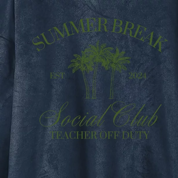 Summer Break Teacher Off Duty Hooded Wearable Blanket