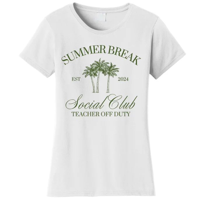 Summer Break Teacher Off Duty Women's T-Shirt