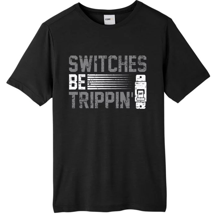 Switches Be Trippin Voltage Lineman Circuit Cable ChromaSoft Performance T-Shirt