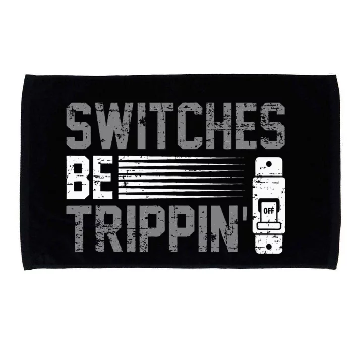 Switches Be Trippin Voltage Lineman Circuit Cable Microfiber Hand Towel