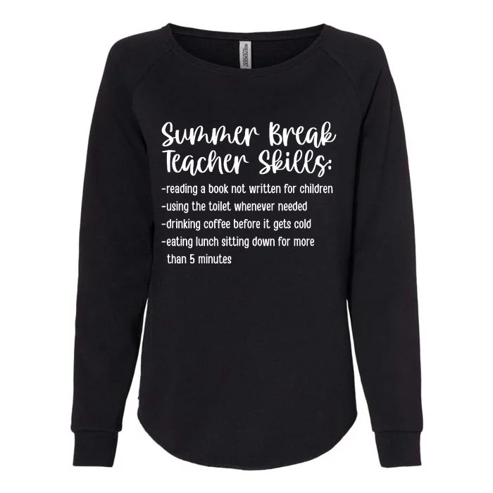 Summer Break Teacher Skills Womens California Wash Sweatshirt