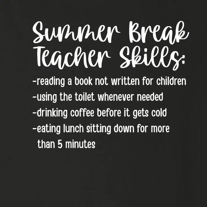 Summer Break Teacher Skills Toddler Long Sleeve Shirt