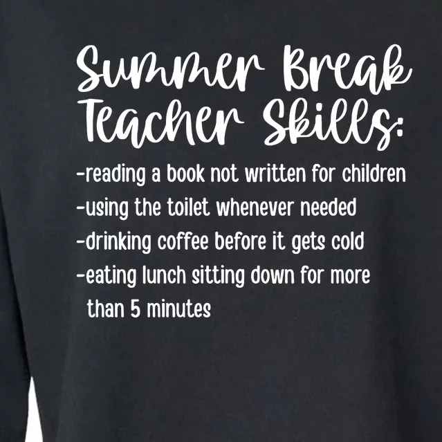 Summer Break Teacher Skills Cropped Pullover Crew