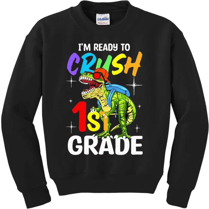 Student Back to School I'm Ready to Crush 1st Grade Dinosaur Kids Sweatshirt