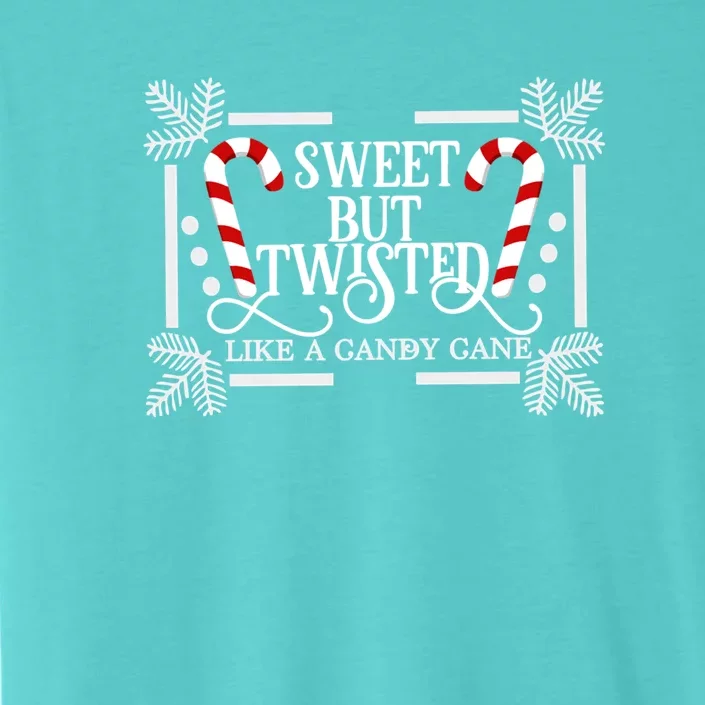 Sweet But Twisted Like A Candy Cane Funny Christmas Outfits Gift ChromaSoft Performance T-Shirt