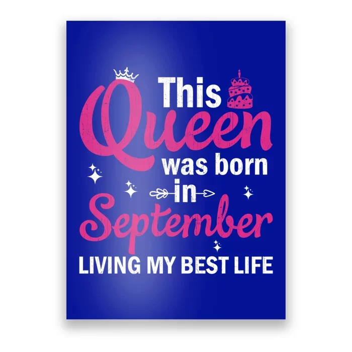 September Bday This Queen Was Born In September Gift Poster