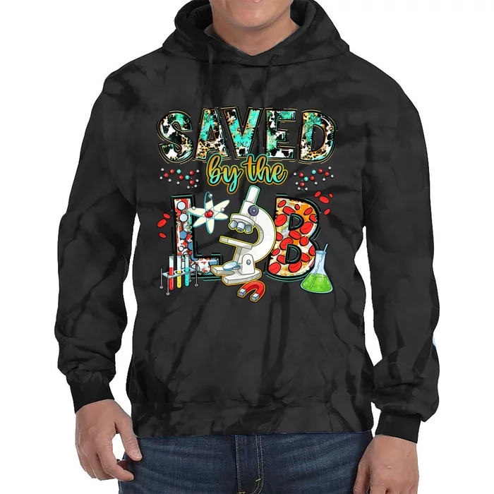 Saved By The Lab Week Medical Laboratory Science Professor Tie Dye Hoodie