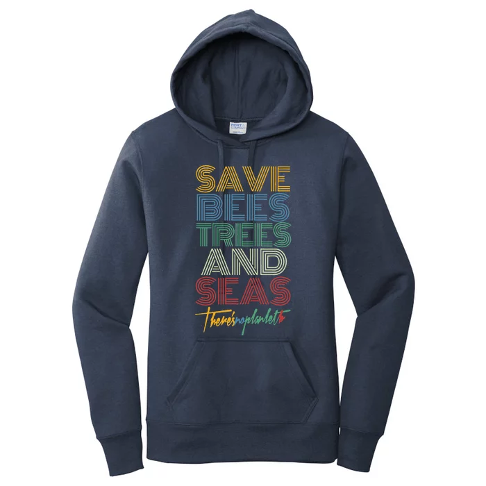 Save Bees Trees Seas Climate Change Earth Day Women's Pullover Hoodie