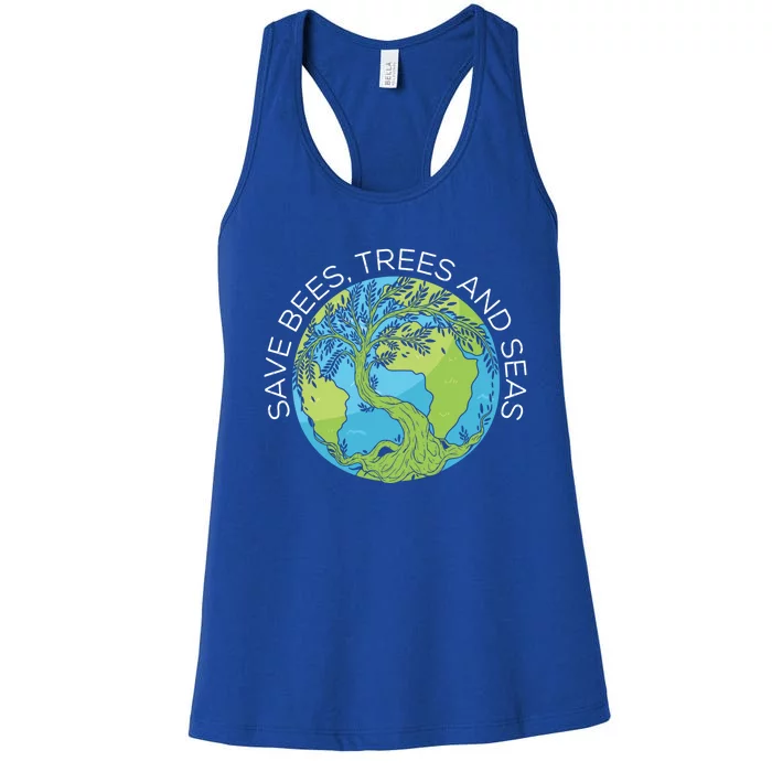 Save Bees Trees And Seas Climate Change Gift Women's Racerback Tank