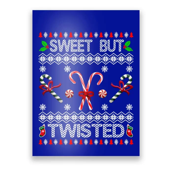 Sweet But Twisted Ugly Christmas Candy Cane Gift Poster