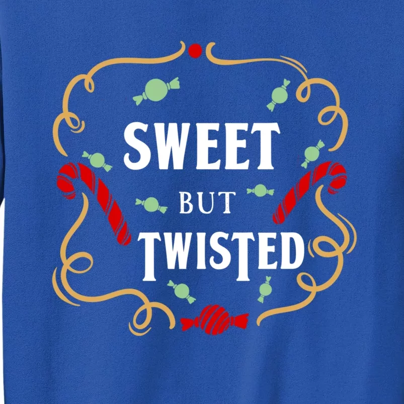 Sweet But Twisted Candy Cane Great Gift Tall Sweatshirt